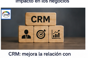 CRM: Gestión de la relación con nuestros clientes